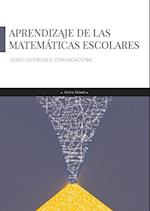 Aprendizaje de las matemáticas escolares desde un enfoque comunicacional