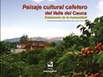 Paisaje cultural cafetero del Valle del Cauca