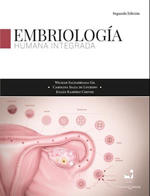 Embriología humana integrada (Segunda edición)