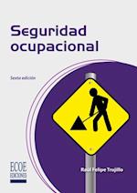 Seguridad ocupacional - 6ta edición