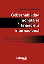 Gobernabilidad monetaria y financiera internacional: contribución al estudio jurídico de los instrumentos normativos del derecho monetario internacional