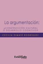 La argumentación ¿construcción cultural o desarrollo cognitivo?