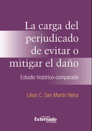 La carga del perjudicado de evitar o mitigar el daño