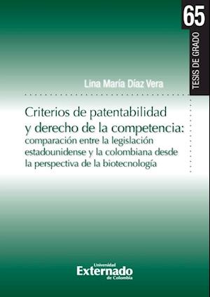 Criterios de patentabilidad y derecho de la competencia