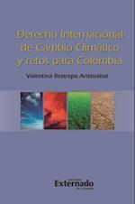 Derecho Internacional de Cambio Climático y retos para Colombia