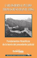 Fundamentos filosóficos de la teoría del precedente judicial