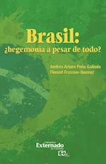 Brasil: ¿hegemonía a pesar de todo?