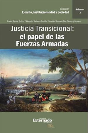 Justicia Transicional: el papel de las Fuerzas Armadas