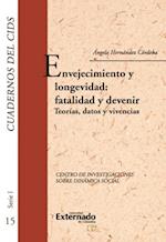 Envejecimiento y longevidad: fatalidad y devenir