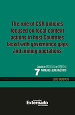 role of the CSR policies focused on local content actions in host countries faced with governance gaps and mining operations