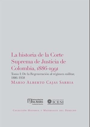 La historia de la Corte Suprema de Justicia de Colombia, 1886-1991