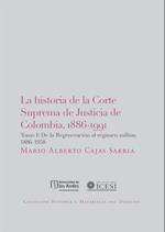 La historia de la Corte Suprema de Justicia de Colombia, 1886-1991