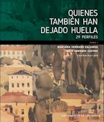 Quienes también han dejado huella 29 perfiles. Tomo 1