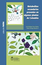 Metabolitos secundarios presentes en algunas plantas de Colombia