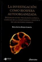 La investigación como biosfera autoorganizada