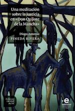 Una meditación sobre la justicia en "Don Quijote de la Mancha»