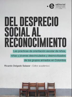 Del desprecio social al reconocimiento