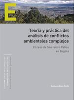 Teoria y practica del analisis de conflictos ambientales complejos