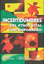 Incertidumbres del ethos vital contemporaneo