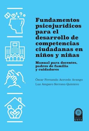 Fundamentos psicojuridicos para el desarrollo de competencias ciudadanas en ninos y ninas