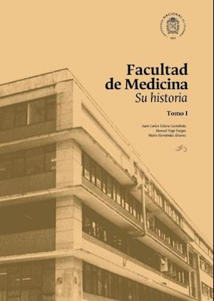 Facultad de Medicina: su historia