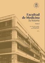 Facultad de Medicina: su historia