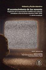 Violencia y ficcion televisiva. El acontecimiento de los noventa