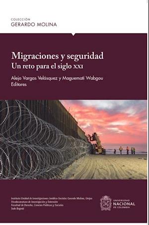 Migraciones y seguridad: un reto para el siglo XXI