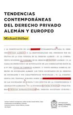 Tendencias contemporáneas del derecho privado alemán y europeo