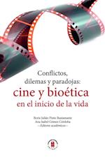 Conflictos, dilemas y paradojas: cine y bioética en el inicio de la vida