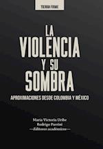 La violencia y su sombra