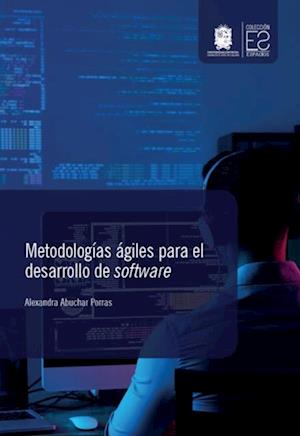 Metodologías ágiles para el desarrollo de software