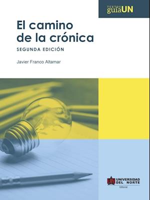 El camino de la crónica