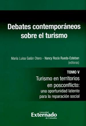 Debates contemporaneos sobre el turismo - Tomo V