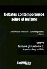 Debates contemporáneos sobre el turismo Tomo VII