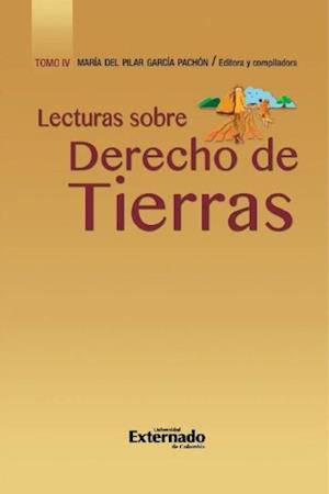 Lecturas sobre derecho de tierras - Tomo IV