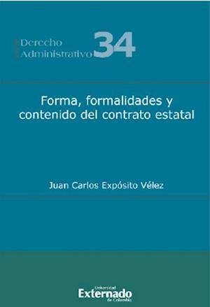 Forma, formalidades  y contenido del contrato estatal