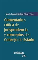 Comentario y crítica de jurisprudencia y conceptos del Consejo de Estado