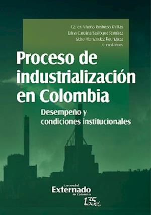 Proceso de industrializacion en Colombia