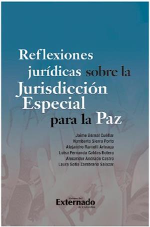 Reflexiones juridicas sobre la Jurisdiccion Especial para la Paz