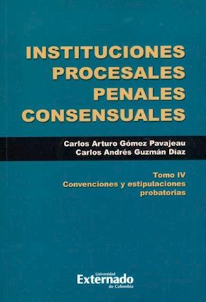 Instituciones procesales penales consensuales