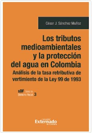 Los tributos medioambientales y la protección del agua en Colombia