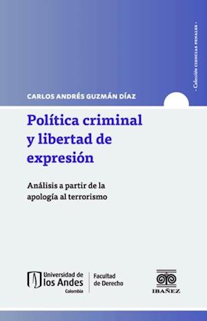 Política criminal y libertad de expresión