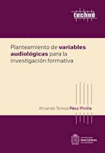 Planteamiento de variables audiológicas para la investigación formativa
