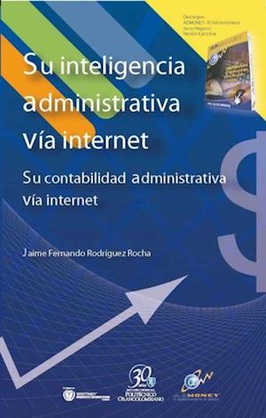 Su inteligencia administrativa vía internet.