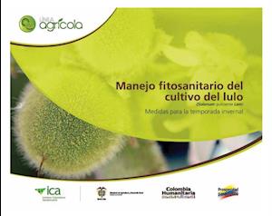 Manejo fitosanitario del cultivo del lulo (Medidas para la temporada invernal