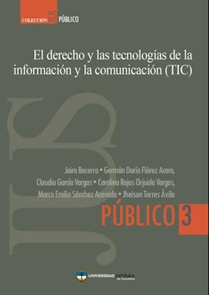 El derecho y las tecnologías de la información y la comunicación (TIC)