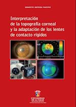 Interpretación de la topografía corneal y la adaptación de los lentes de contacto rígidos