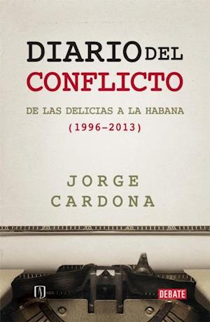 Diario del conflicto de las delicias a la habana (1996-2013)