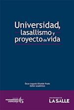 Universidad, lasallismo y proyecto de vida